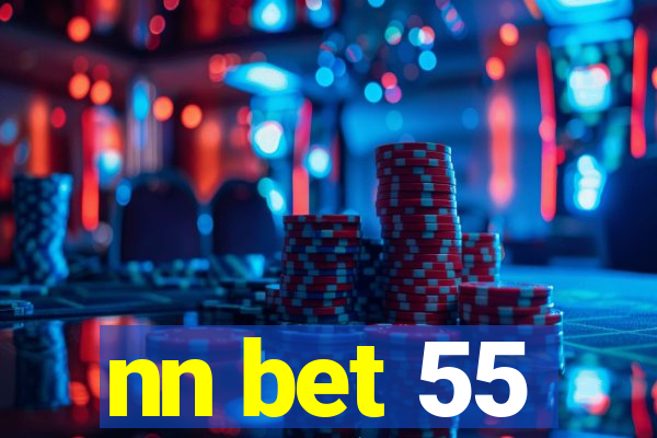 nn bet 55